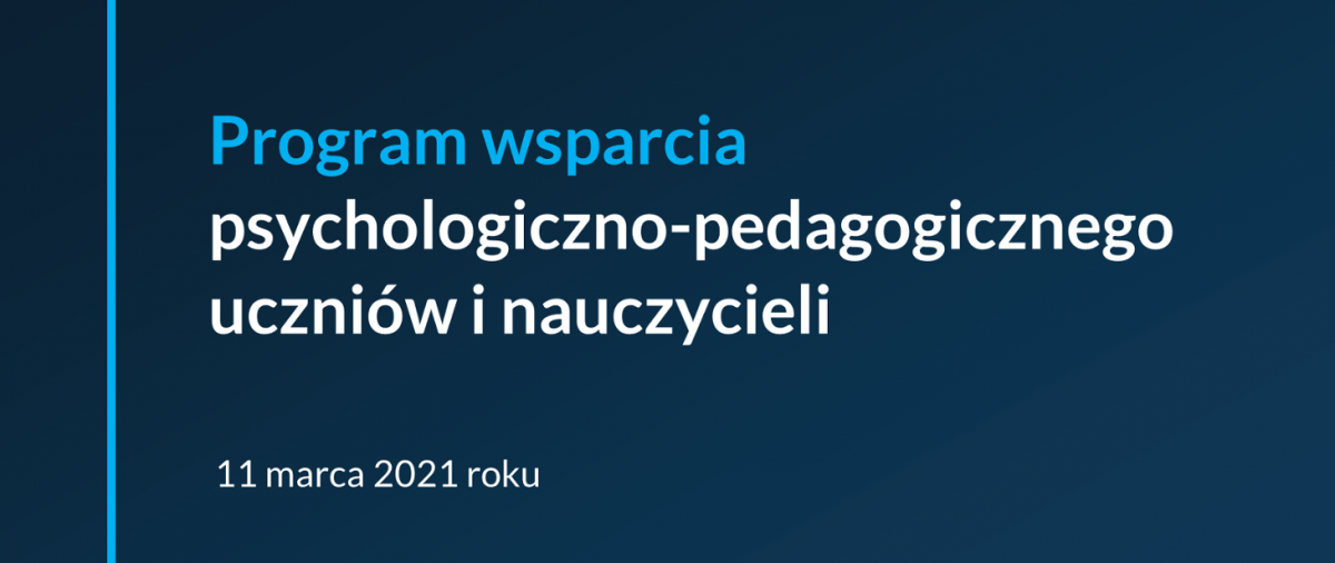 Program wsparcia psychologiczno-pedagogicznego dla uczniów i nauczycieli w pandemii