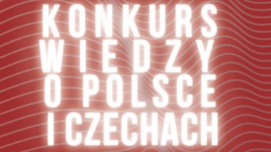 Plakat informacyjny: "Konkurs Wiedzy o Polsce i Czechach"