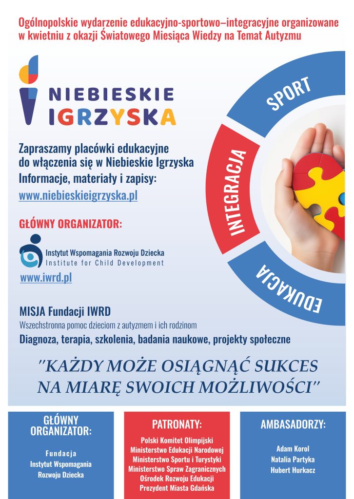Plakat wydarzenia „Niebieskie Igrzyska” promującego edukacyjno-sportową inicjatywę z okazji Miesiąca Wiedzy o Autyzmie. Zawiera logo, informacje o udziale placówek, dane organizatora oraz hasło „Każdy może osiągnąć sukces na miarę swoich możliwości”, a także zdjęcie dłoni trzymającej kolorowy puzzel – symbol autyzmu.