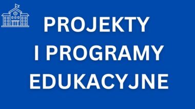 projekty i programy edukacyjne